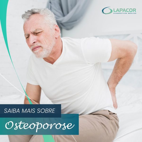 Saiba Mais Sobre Osteoporose Lapacor