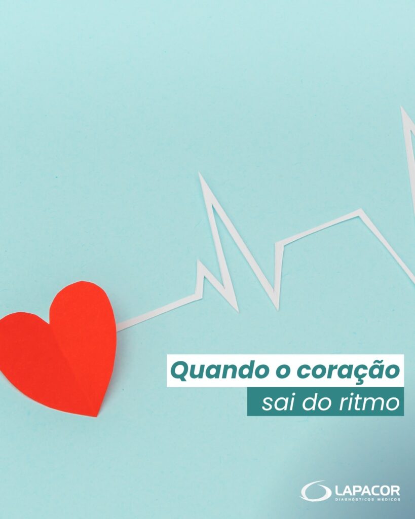 Quando o coração sai do rítimo